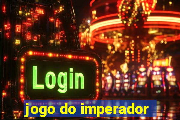 jogo do imperador